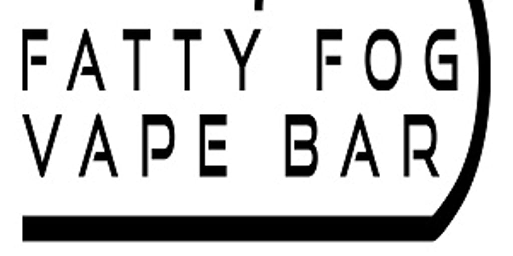 Fatty Fog Vape Bar - Vancouver | about.me