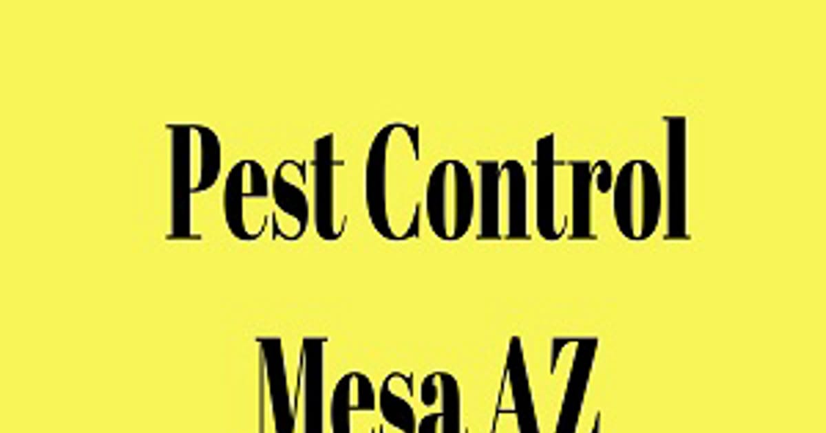 Pest Control Mesa AZ Mesa, AZ about.me