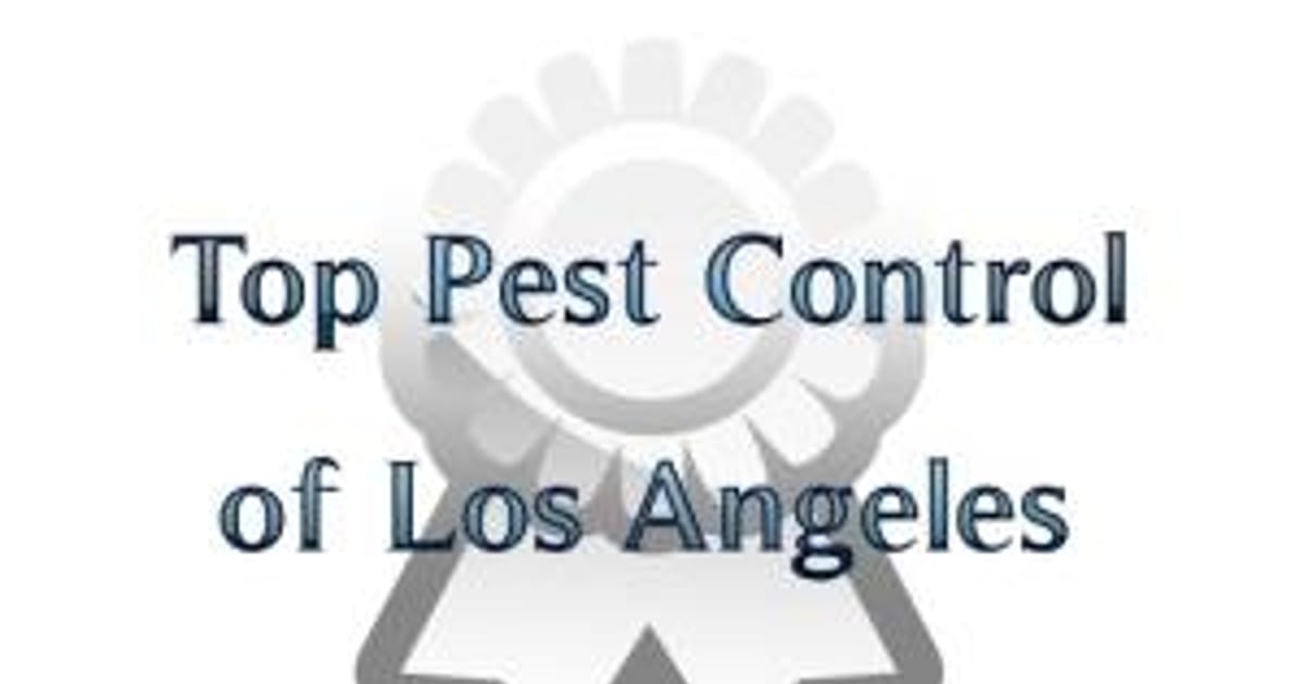 Top Pest Control of Los Angeles Los Angeles, California, United