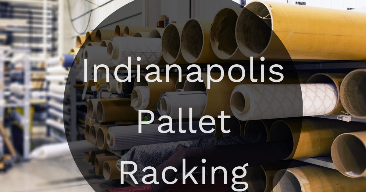 Indianapolis Pallet Racking Westfield, Indiana about.me