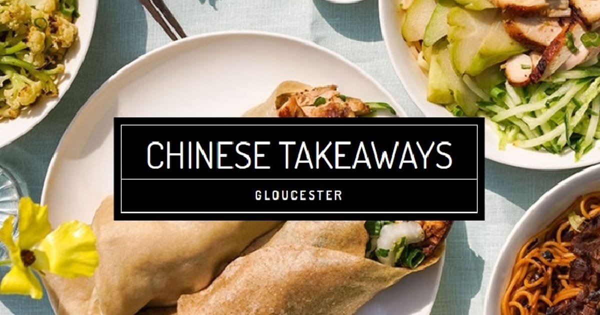 Gloucester Chinese Takeaways Gloucester, UK about.me