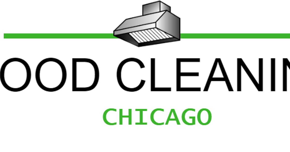 Chicago Hood Cleaning Kitchen Exhaust Cleaners Chicago, Illinois