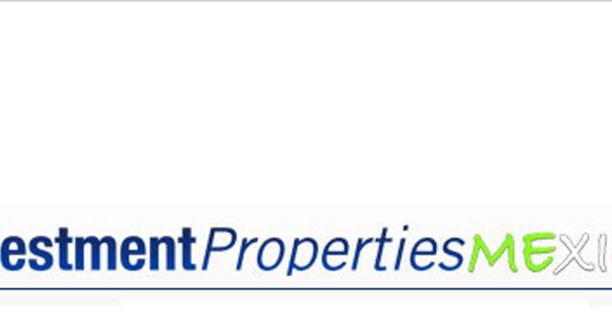 Investment Property Mexico Mexico, Investment Properties Mexico