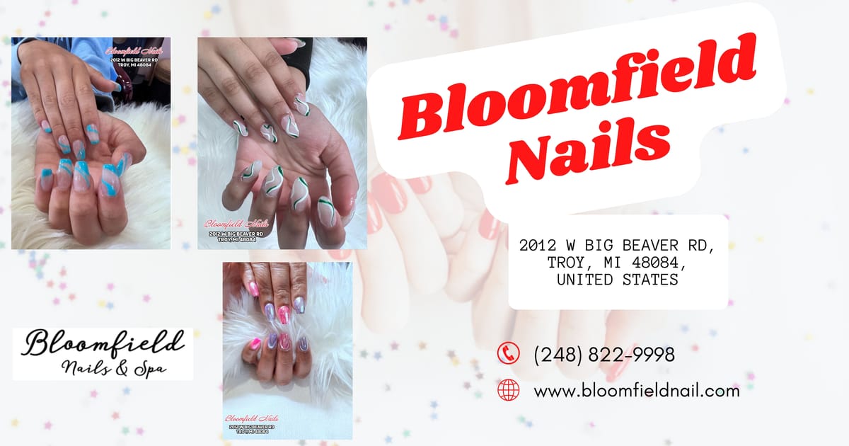 4. Bloomfield Nails & Spa - wide 1