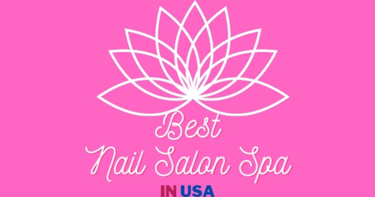 Best Nail Salon Spa In USA USA about.me