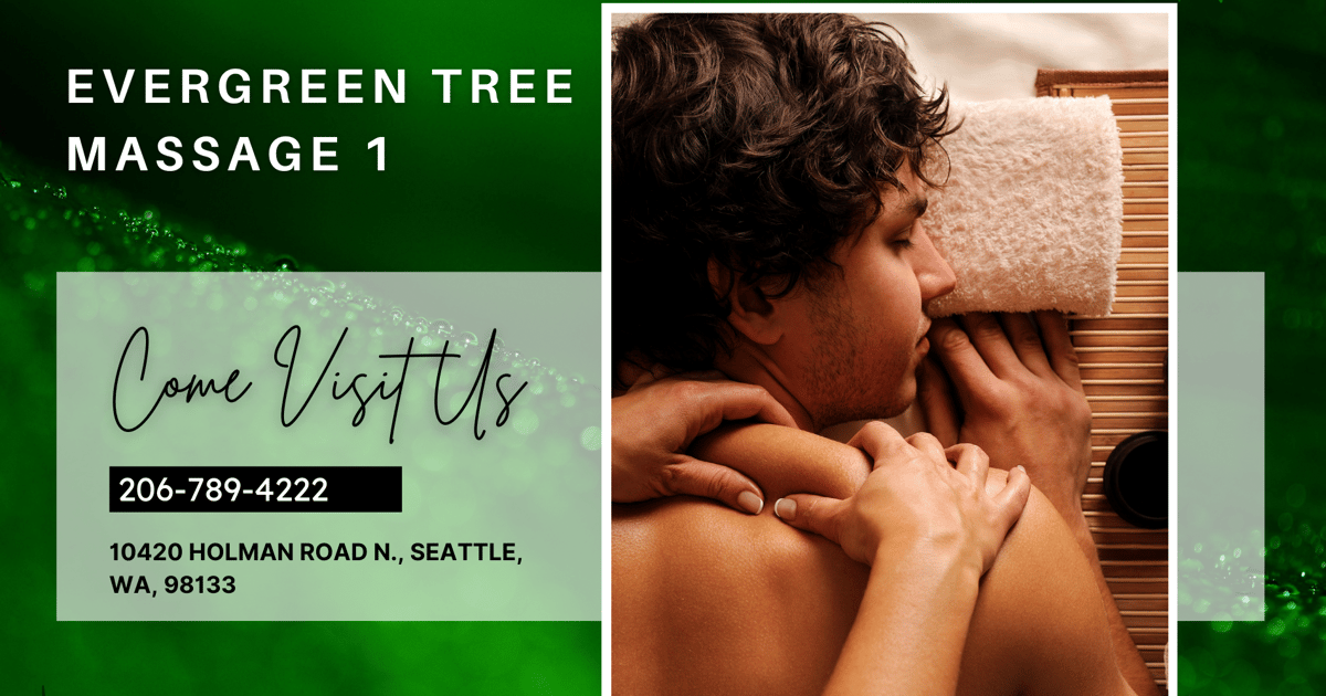 Evergreen Tree Massage 10420 Holman Road N. , Seattle, WA, 98133