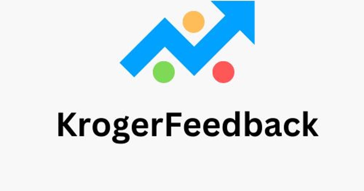 Kroger's Road to Improvement: The Power of Krogerfeedback Survey