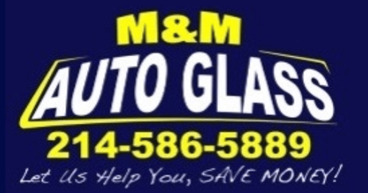 M&M Auto Glass Lewisville, TX 75057 about.me