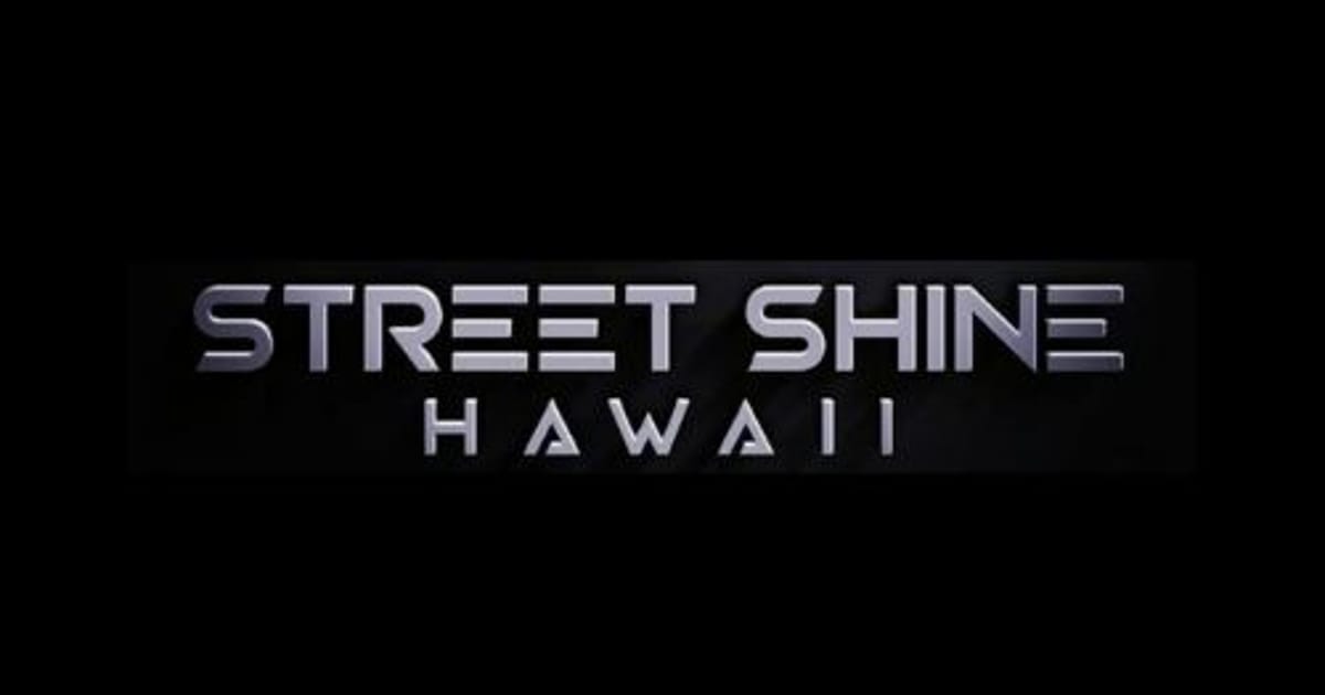 Street Shine Hawaii | About